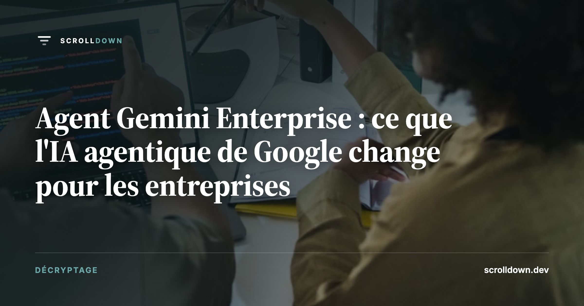 Agent Gemini Enterprise : ce que l'IA agentique de Google change pour les entreprises