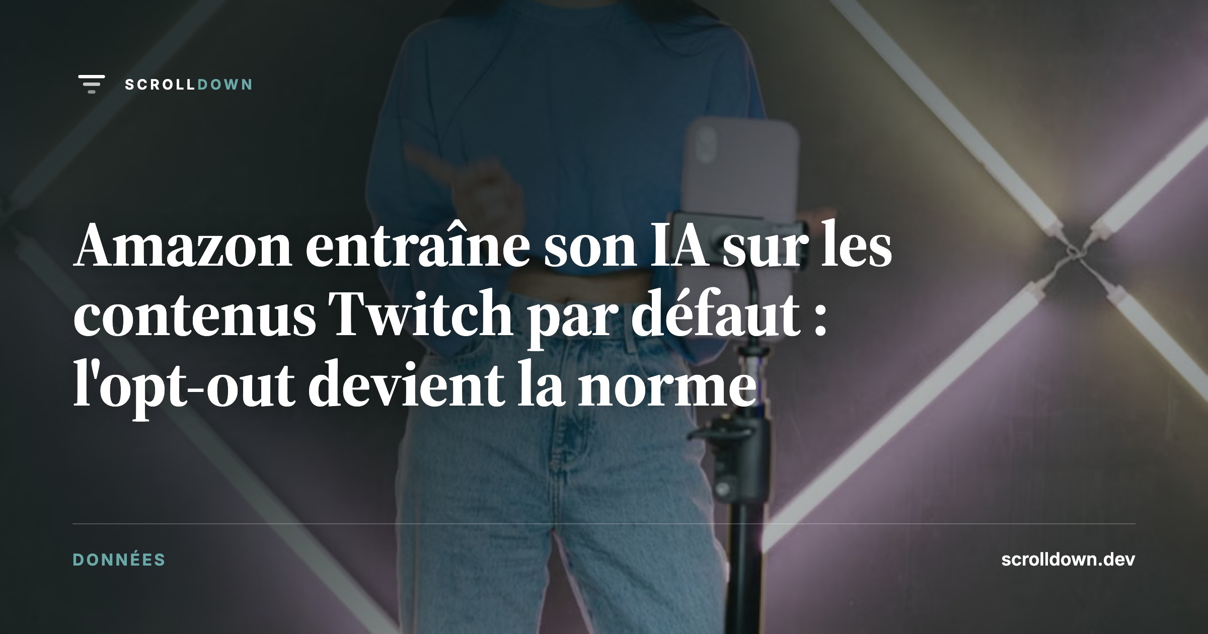 Amazon entraîne son IA sur les contenus Twitch par défaut : l'opt-out devient la norme