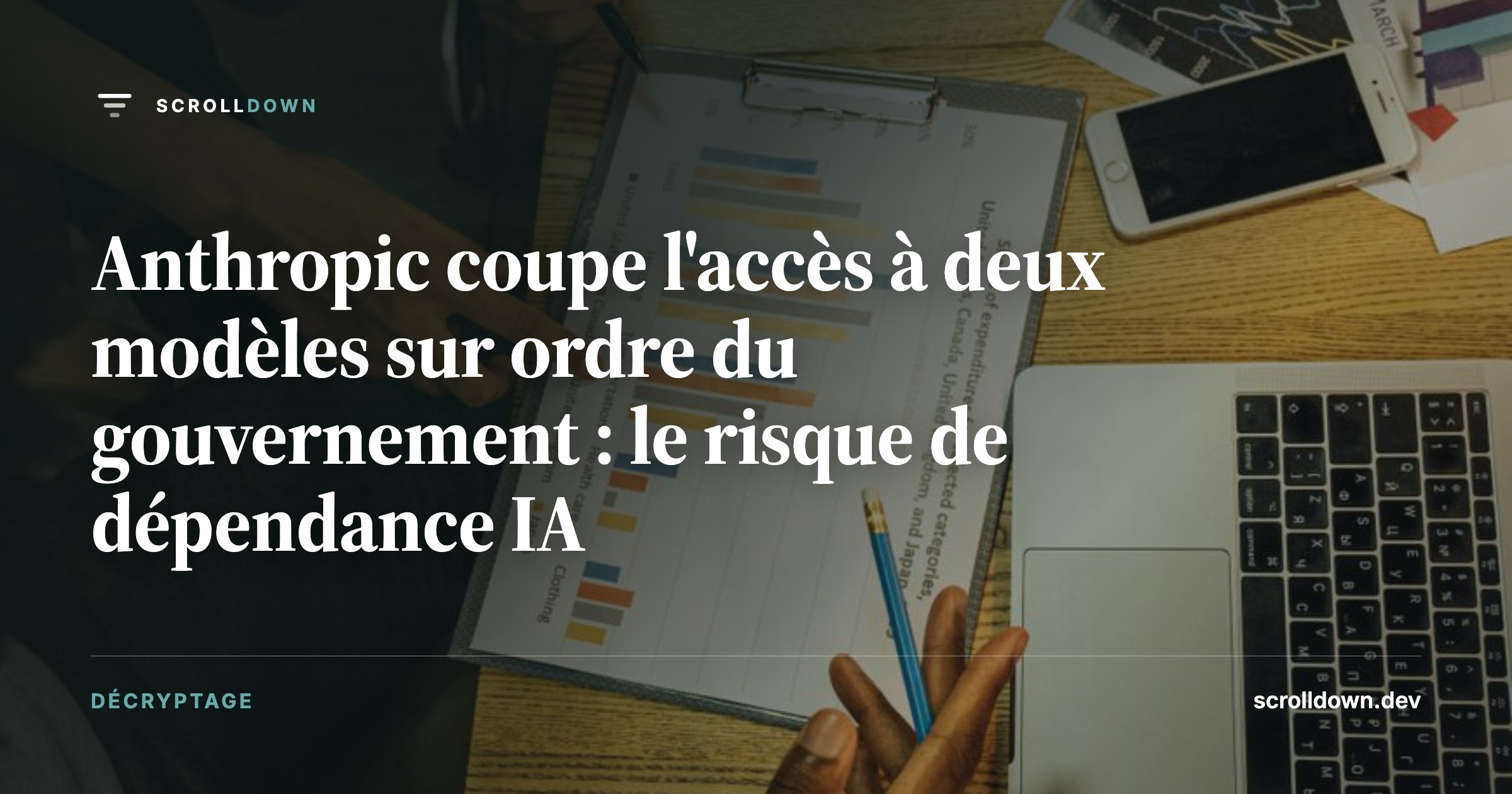 Anthropic coupe l'accès à deux modèles sur ordre du gouvernement : le risque de dépendance IA