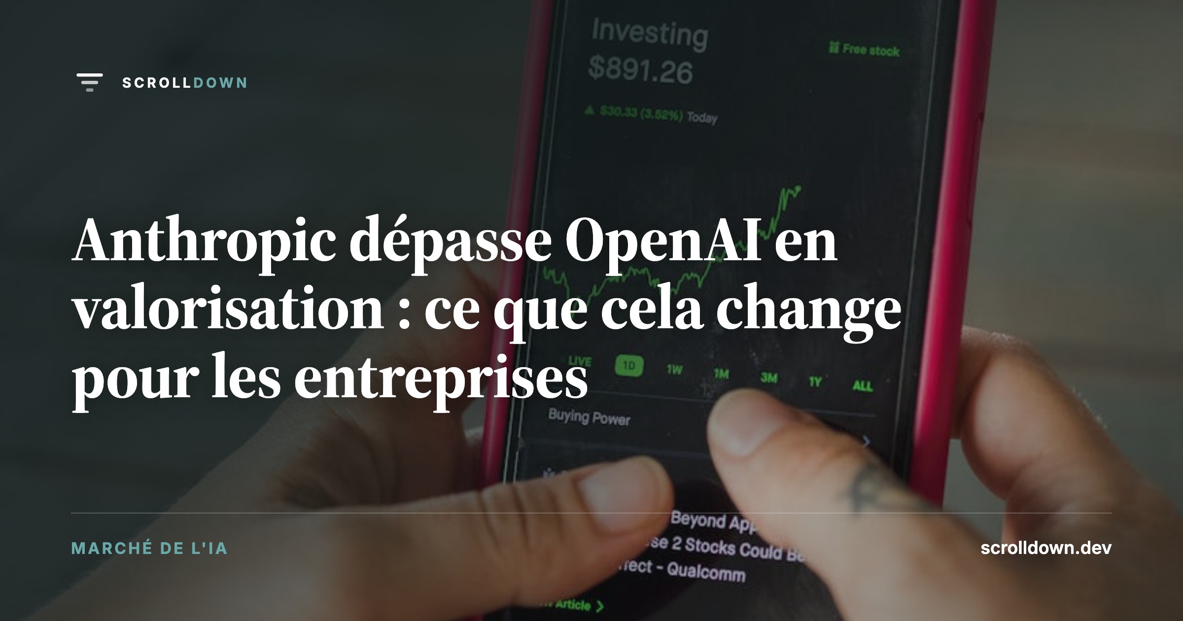 Anthropic dépasse OpenAI en valorisation : ce que cela change pour les entreprises