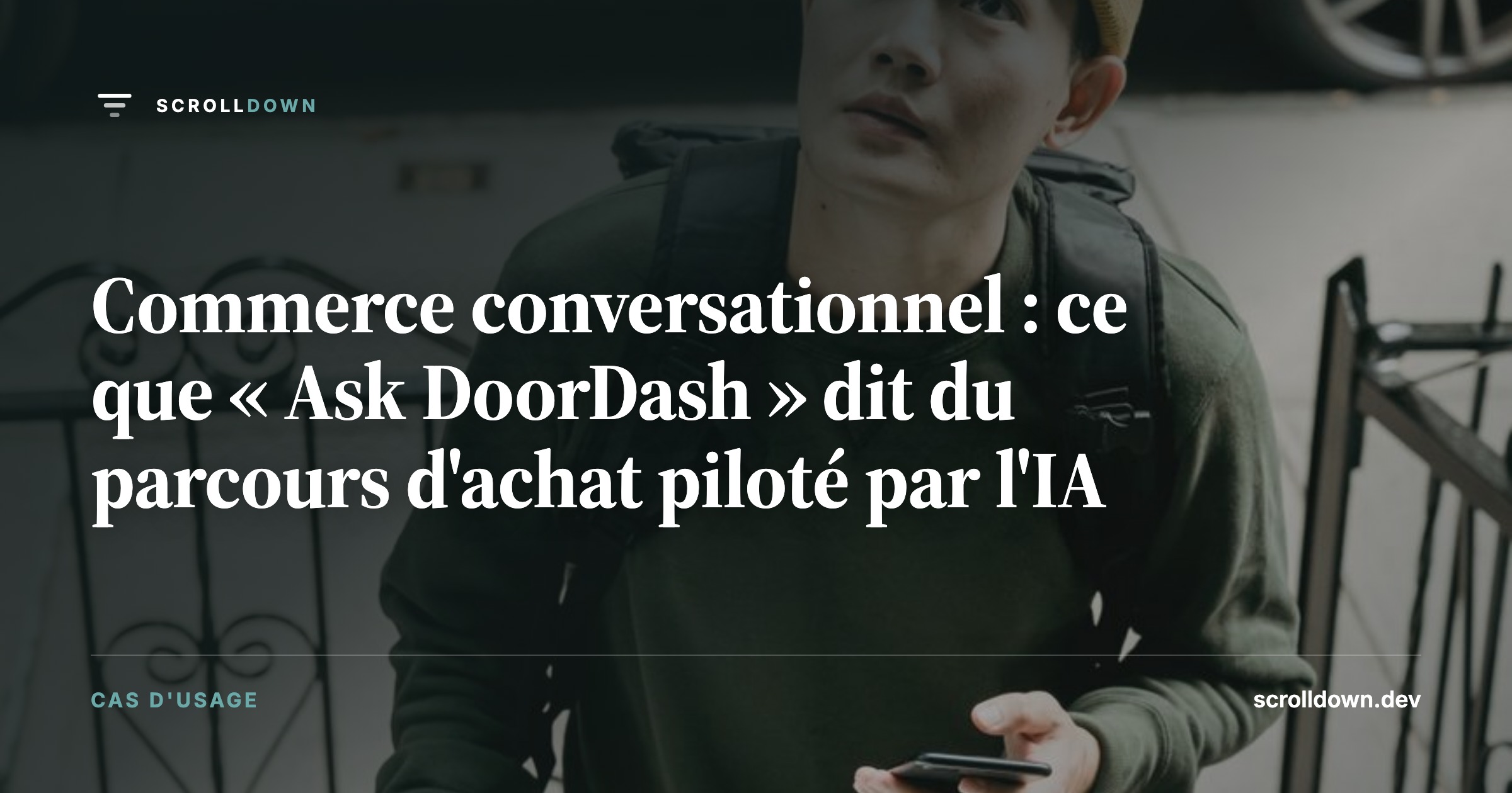 Commerce conversationnel : ce que « Ask DoorDash » dit du parcours d'achat piloté par l'IA