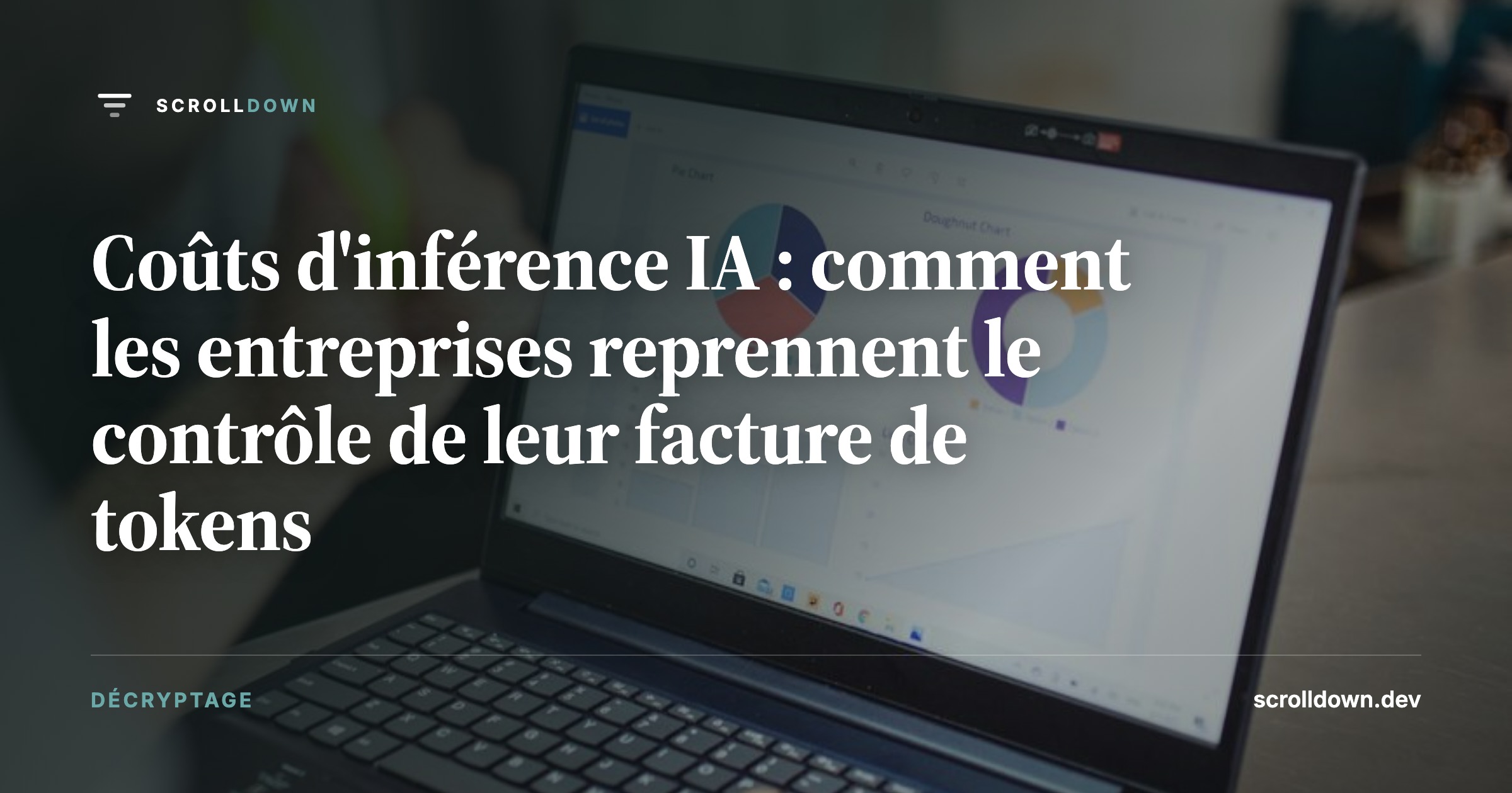 Coûts d'inférence IA : comment les entreprises reprennent le contrôle de leur facture de tokens