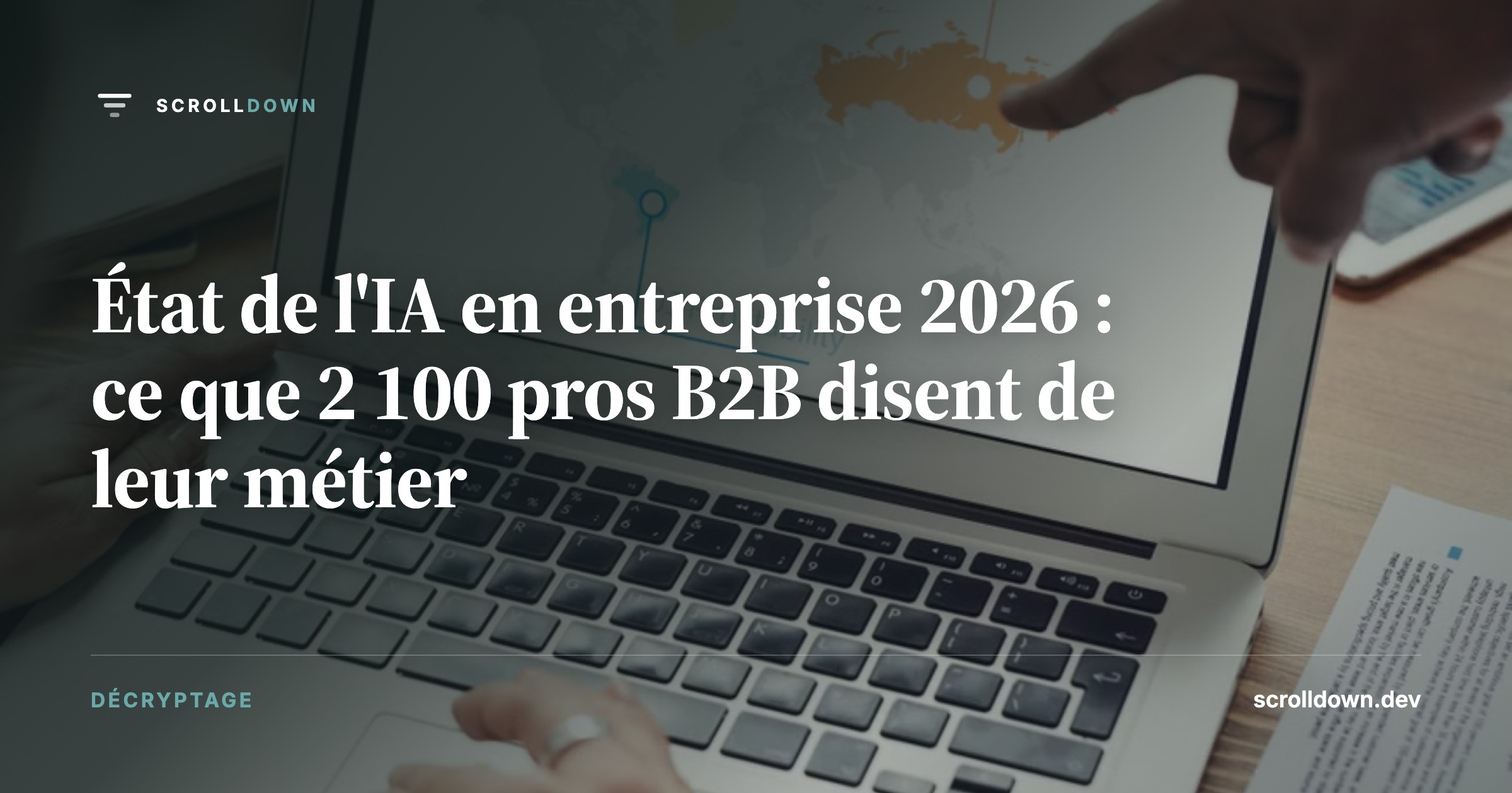 État de l'IA en entreprise 2026 : ce que 2 100 pros B2B disent de leur métier