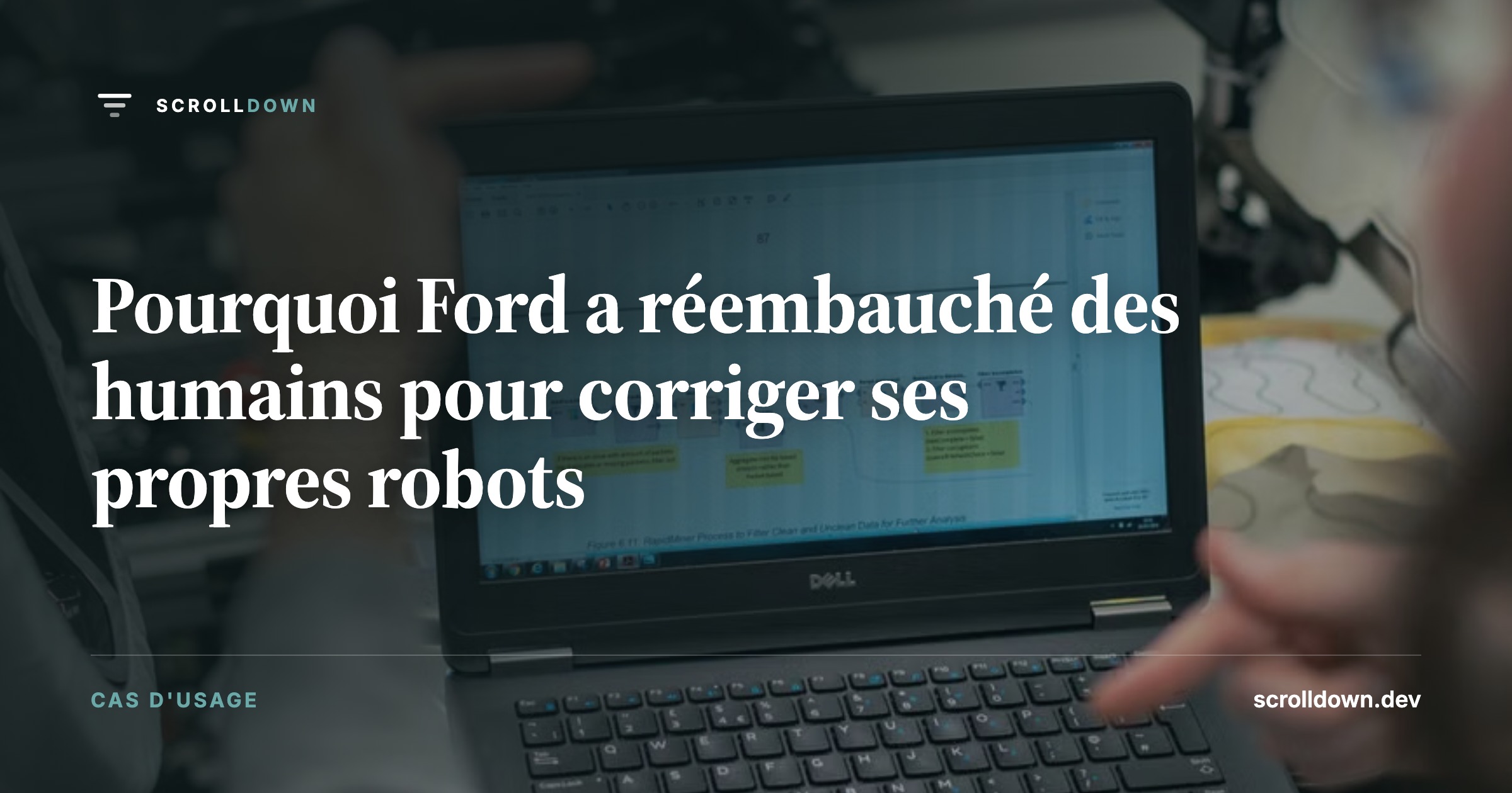 Pourquoi Ford a réembauché des humains pour corriger ses propres robots