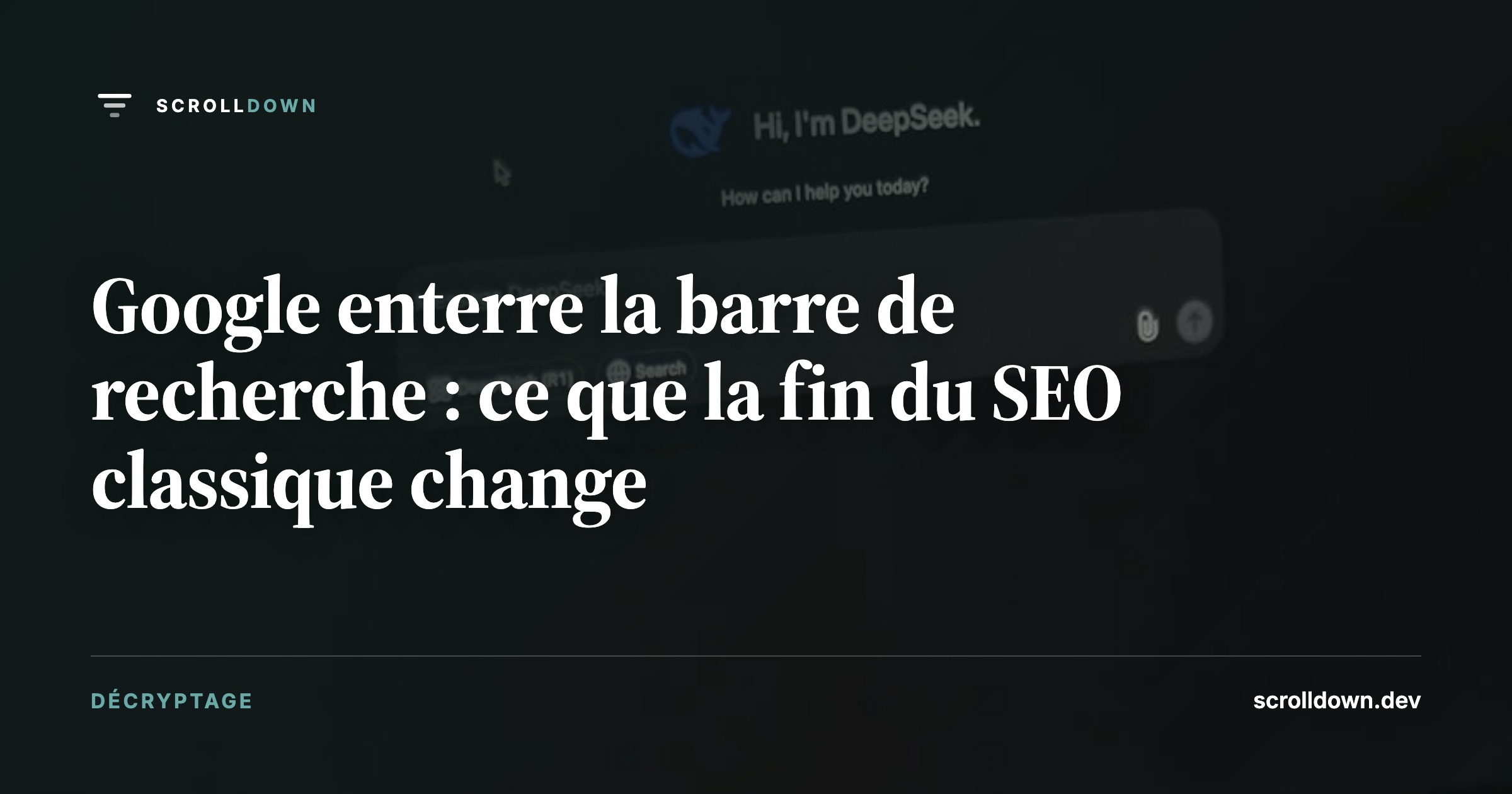 Google enterre la barre de recherche : ce que la fin du SEO classique change