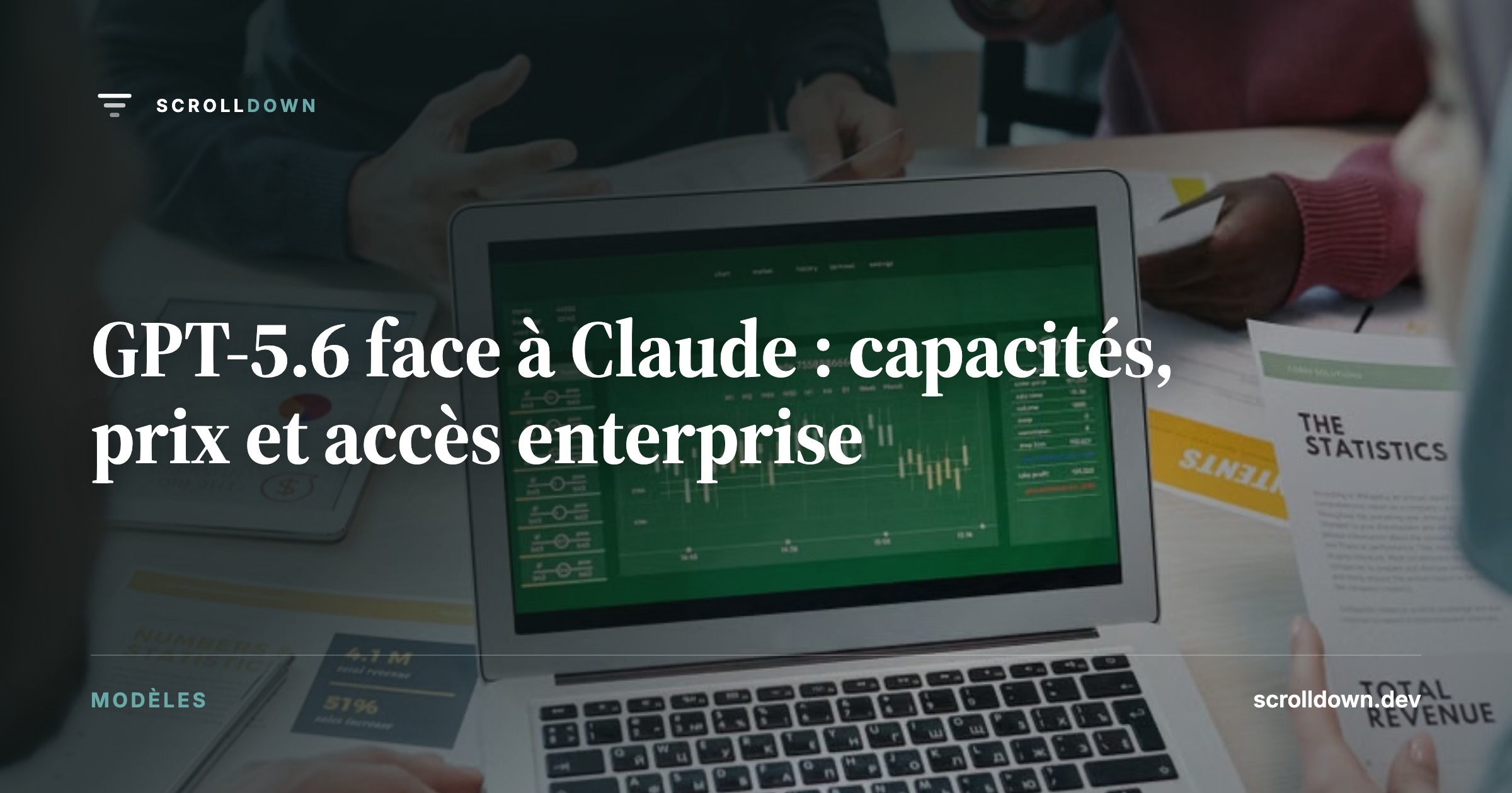 GPT-5.6 face à Claude : capacités, prix et accès enterprise