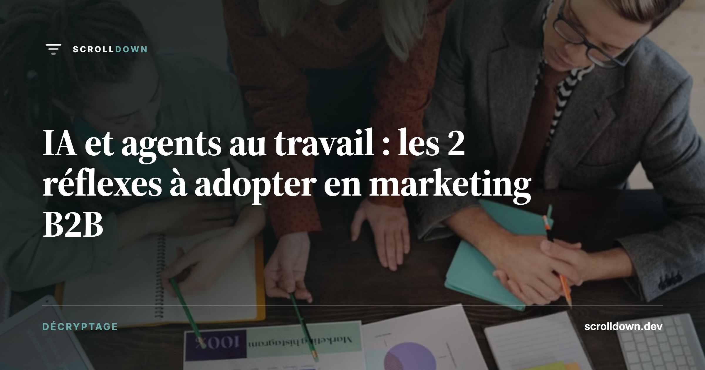 IA et agents au travail : les 2 réflexes à adopter en marketing B2B