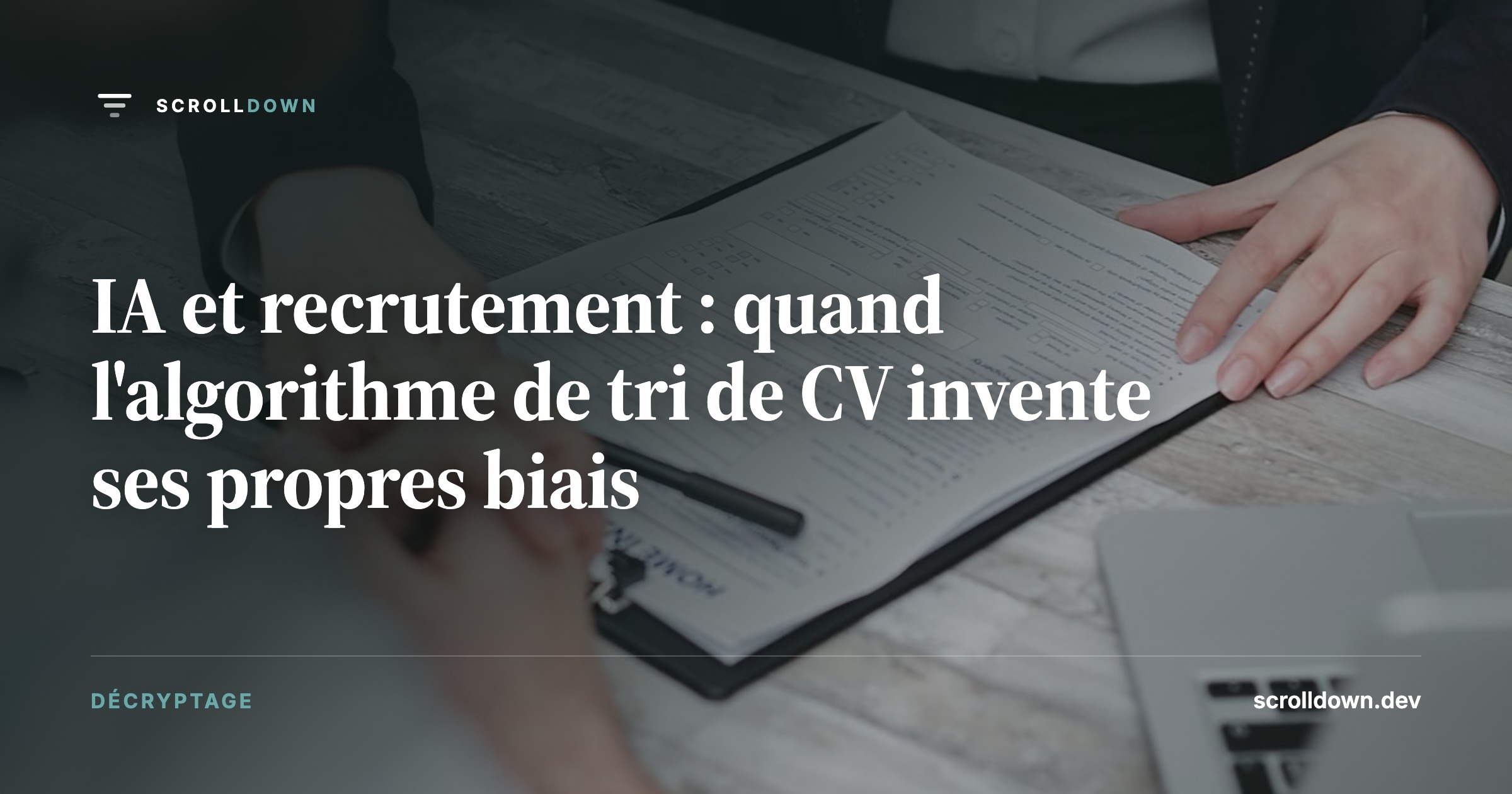 IA et recrutement : quand l'algorithme de tri de CV invente ses propres biais