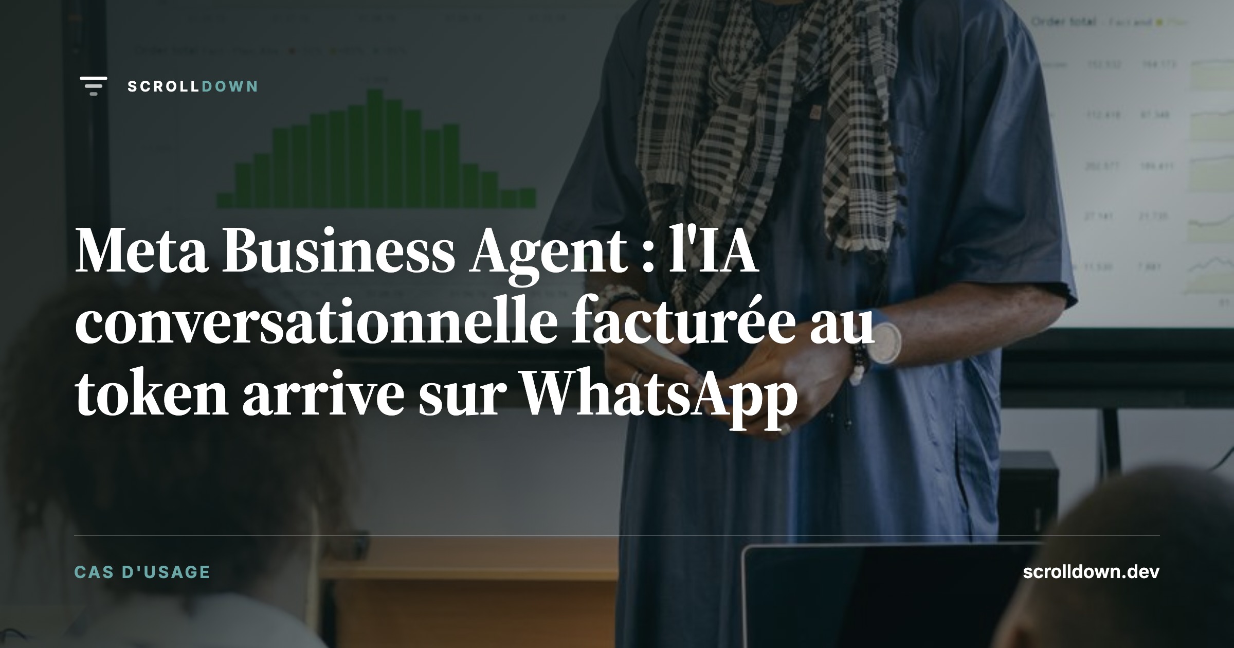Meta Business Agent : l'IA conversationnelle facturée au token arrive sur WhatsApp