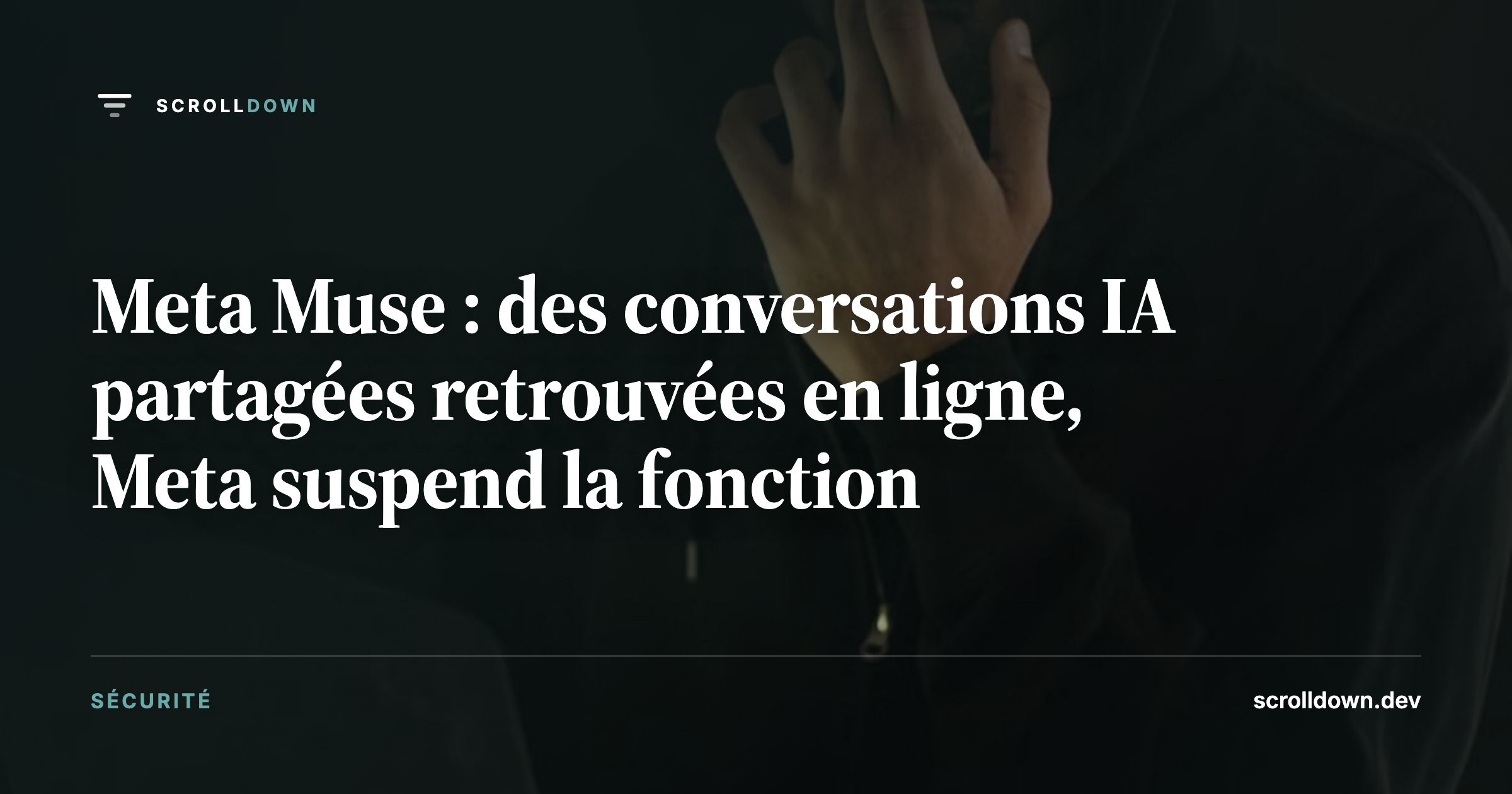 Meta Muse : des conversations IA partagées retrouvées en ligne, Meta suspend la fonction