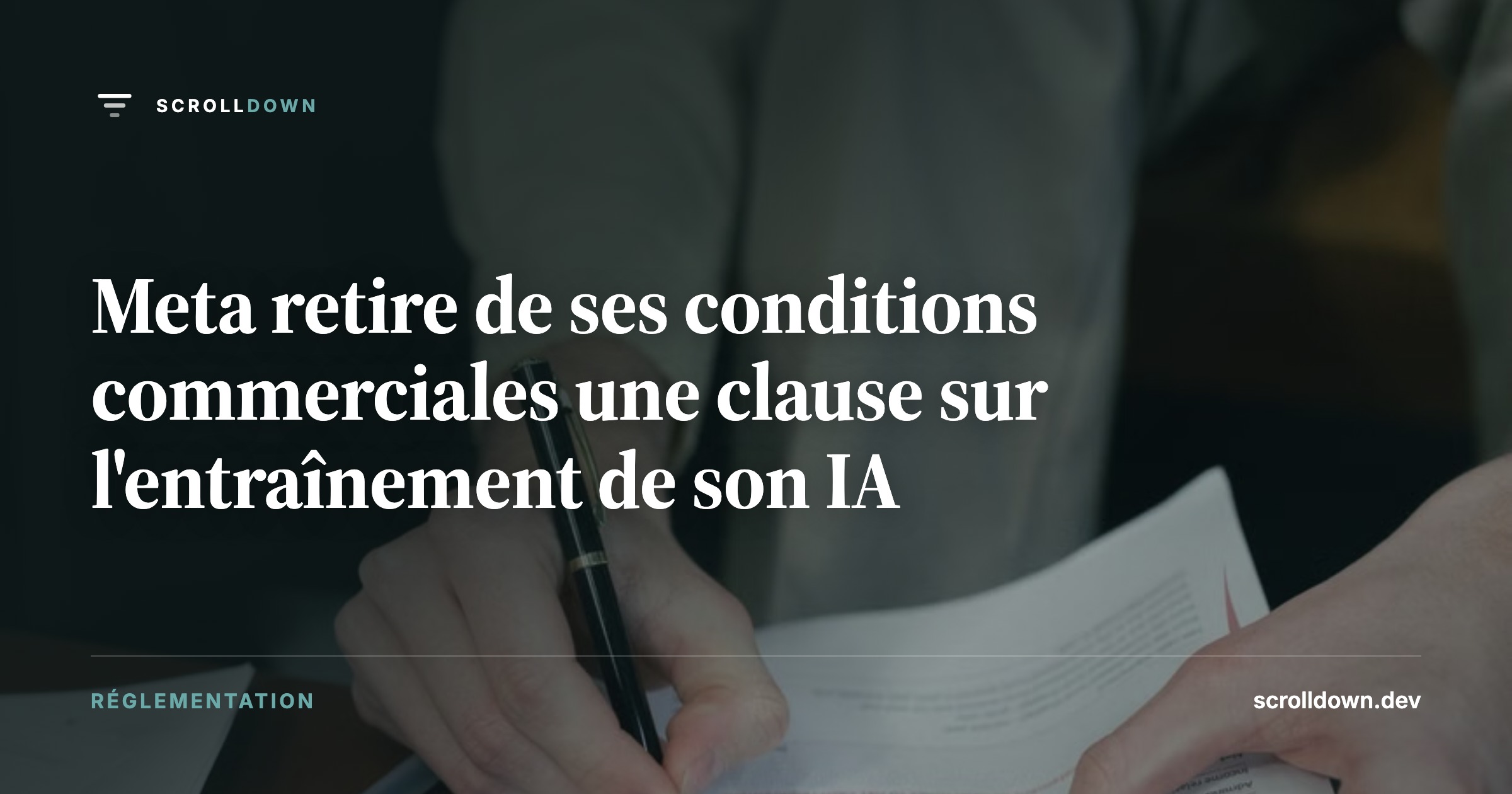 Meta retire de ses conditions commerciales une clause sur l'entraînement de son IA
