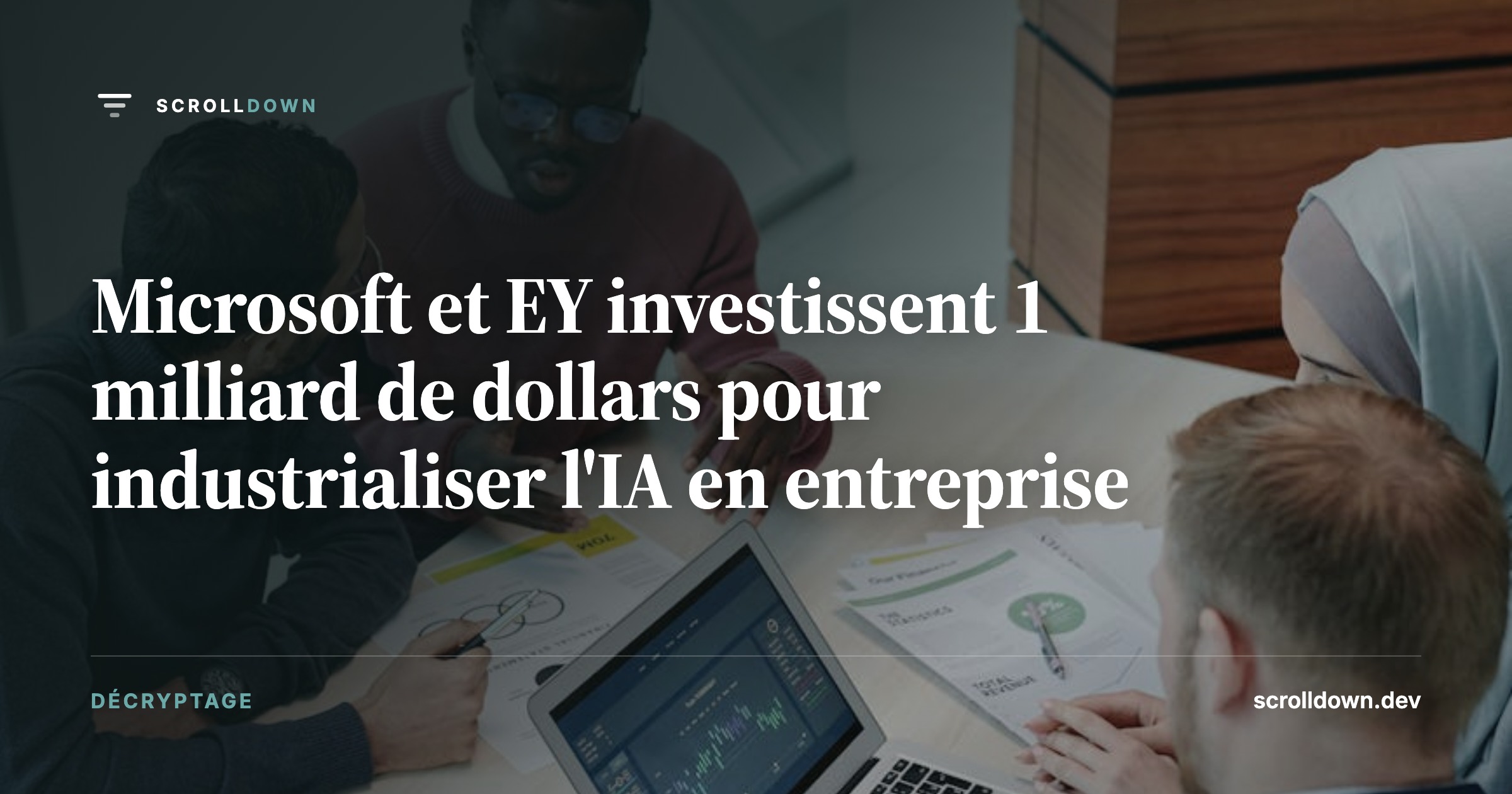Microsoft et EY investissent 1 milliard de dollars pour industrialiser l'IA en entreprise