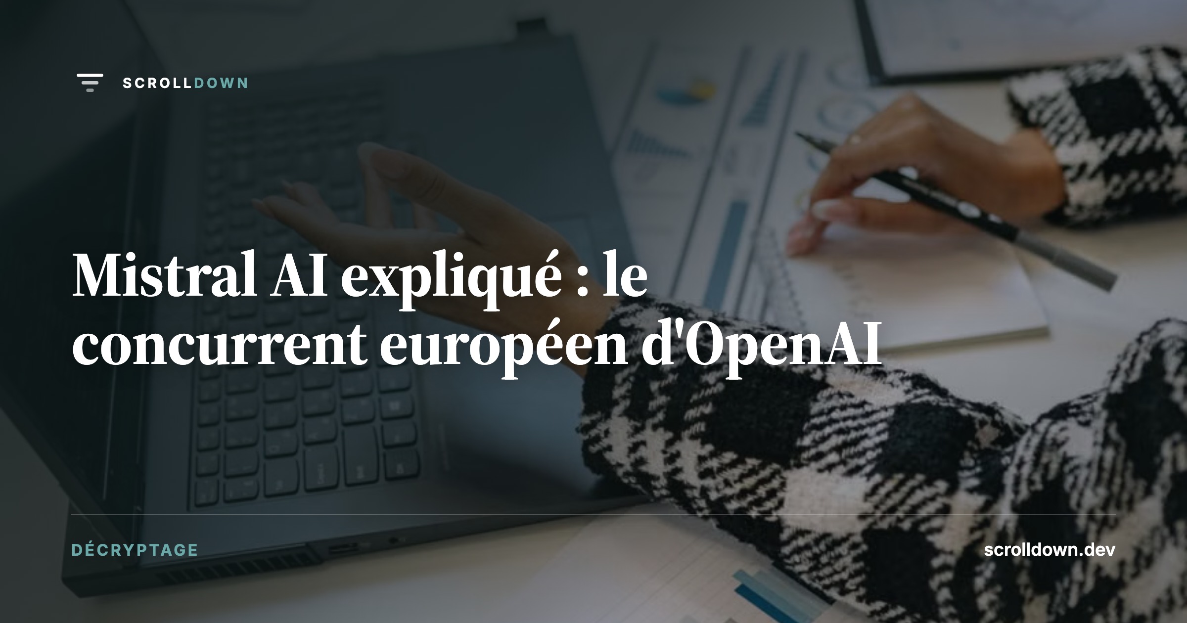 Mistral AI expliqué : le concurrent européen d'OpenAI
