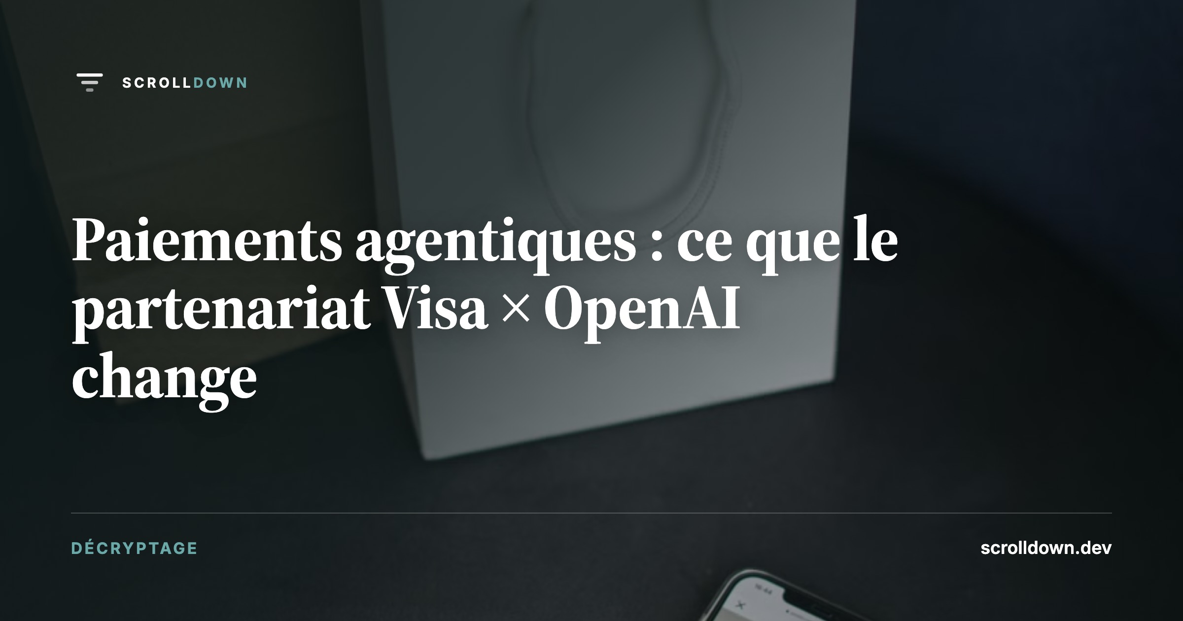 Paiements agentiques : ce que le partenariat Visa × OpenAI change
