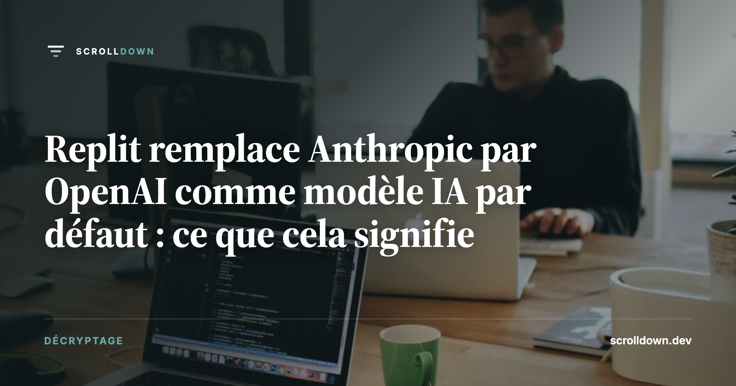Replit remplace Anthropic par OpenAI comme modèle IA par défaut : ce que cela signifie