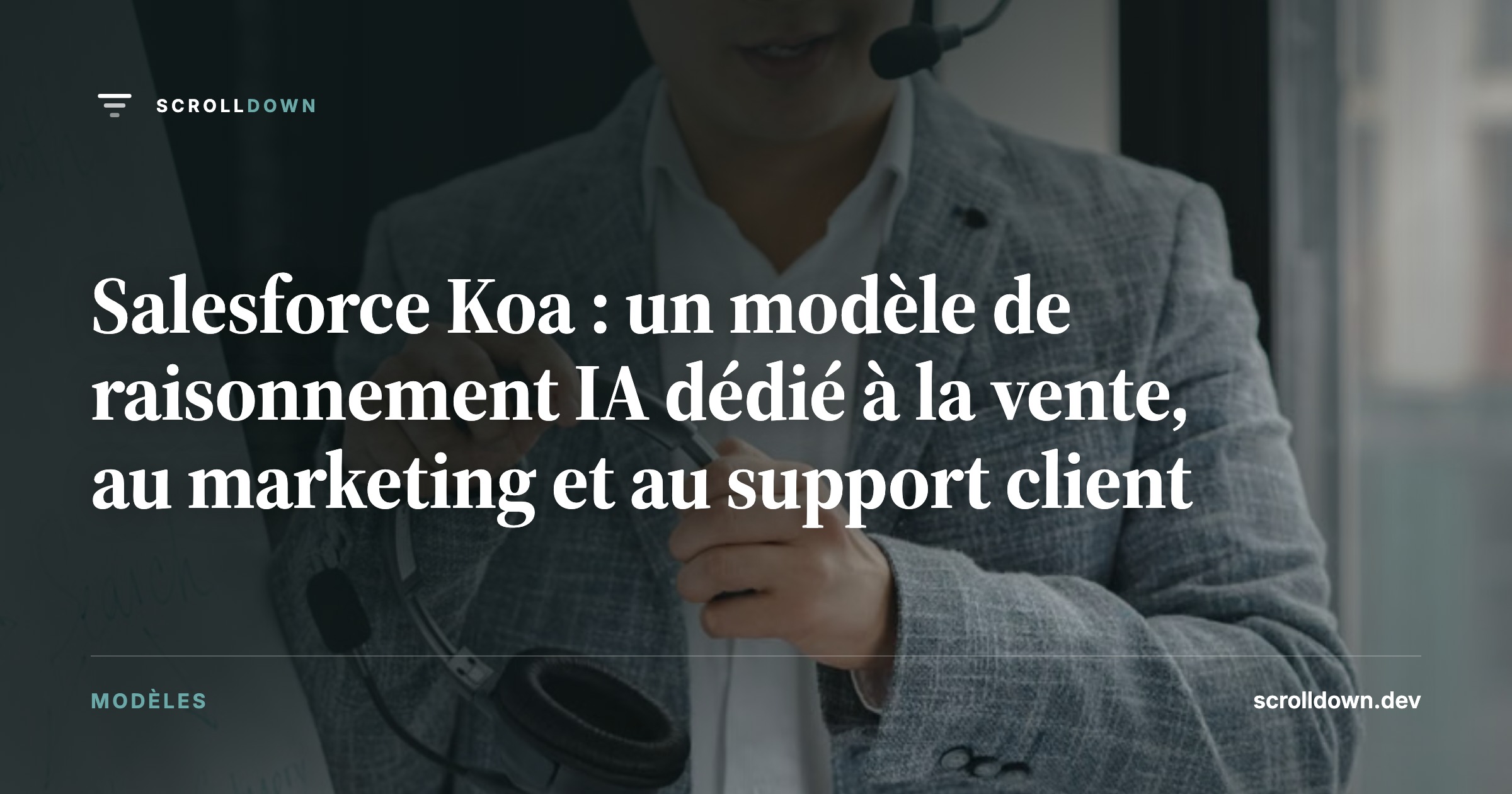 Salesforce Koa : un modèle de raisonnement IA dédié à la vente, au marketing et au support client