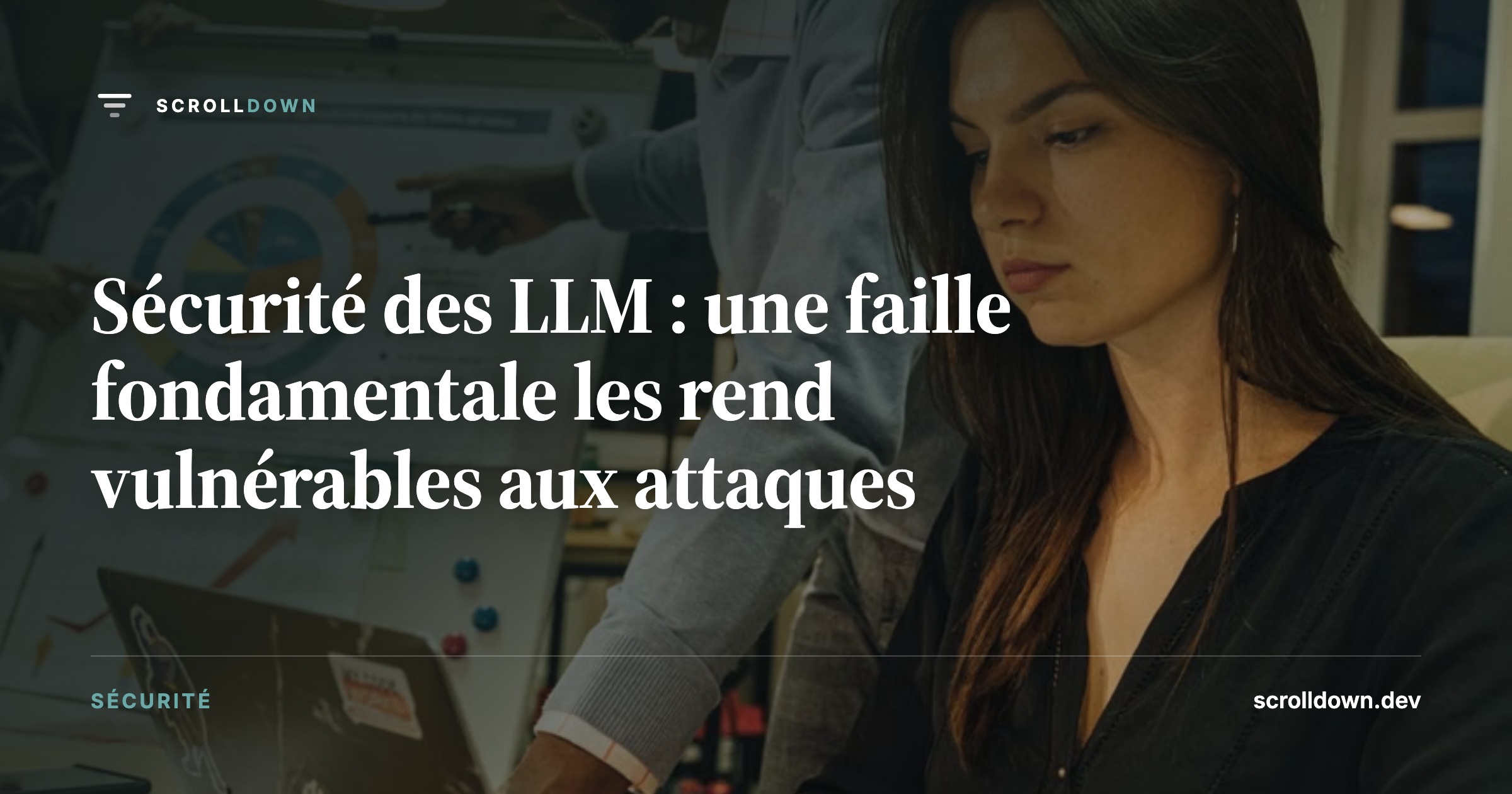Sécurité des LLM : une faille fondamentale les rend vulnérables aux attaques