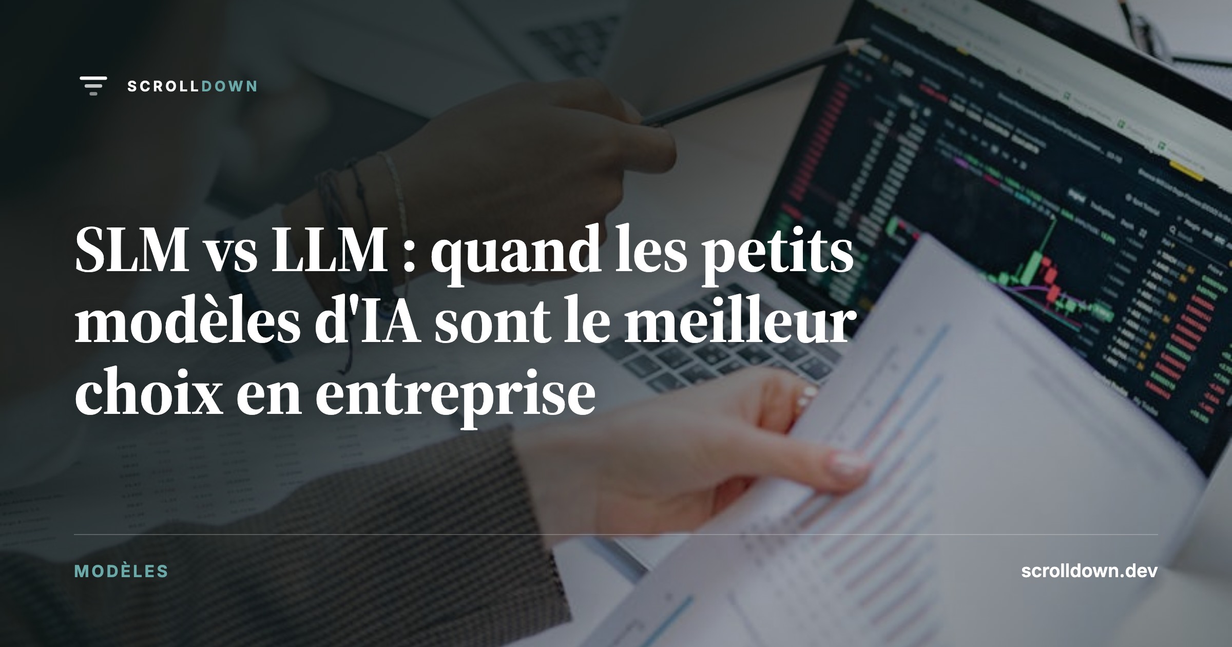 SLM vs LLM : quand les petits modèles d'IA sont le meilleur choix en entreprise